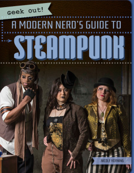 Nicole Horning - A Modern Nerds Guide to Steampunk