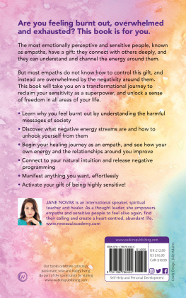 Jane Novak - How To Be Highly Sensitive and Empowered: A Revolutionary Healing Guide for Empaths