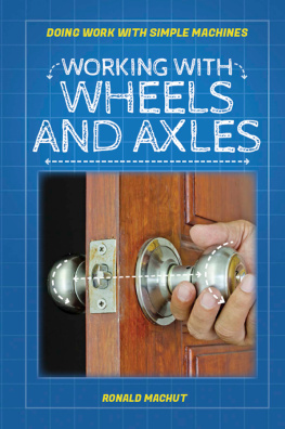 Ronald Machut - Working with Wheels and Axles