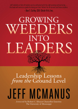 Jeff McManus - Growing Weeders Into Leaders: Leadership Lessons from the Ground Level