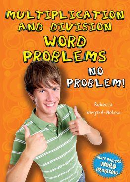 Rebecca Wingard-Nelson - Multiplication and Division Word Problems: No Problem!