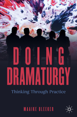 Maaike Bleeker - Doing Dramaturgy: Thinking Through Practice