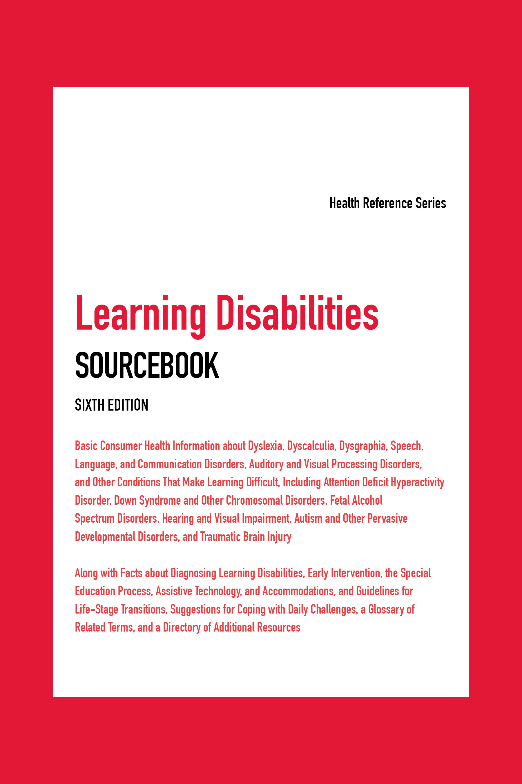 Learning Disabilities SOURCEBOOK Sixth Edition Health Reference Series - photo 1