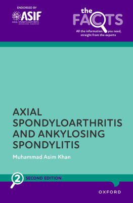 Muhammad Asim Khan - Axial Spondyloarthritis and Ankylosing Spondylitis (The Facts Series)