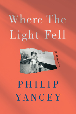Philip Yancey - Where the Light Fell