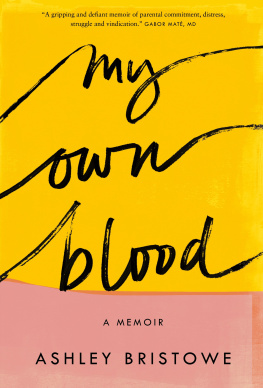 Ashley Bristowe - My Own Blood