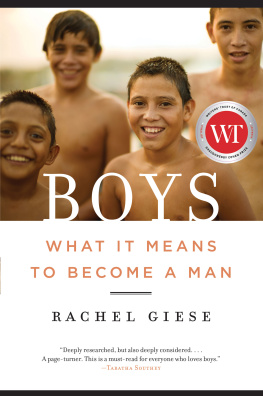 Rachel Giese - Boys: What It Means to Become a Man