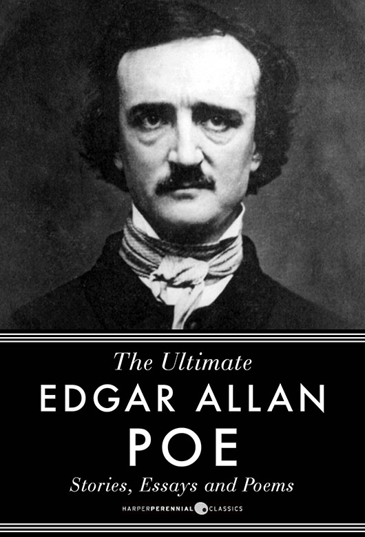 The Ultimate Edgar Allan Poe Stories Essays and Poems Edgar Allan Poe - photo 1