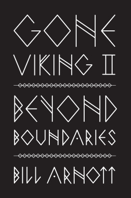 Bill Arnott - Gone Viking II: Beyond Boundaries