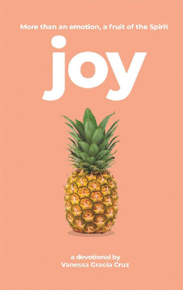 Vanessa Gracia Cruz - Joy: More Than an Emotion, a Fruit of the Spirit