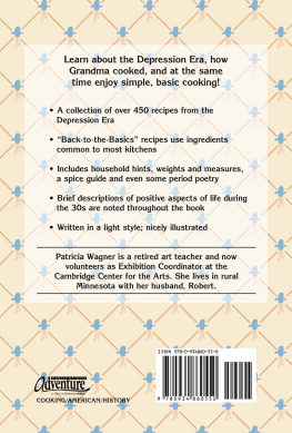 Patricia Wagner - Depression Era Recipes