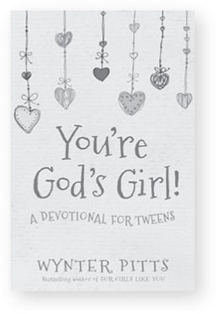 Youre Gods Girl These daily devotions written directly to your heart will - photo 2