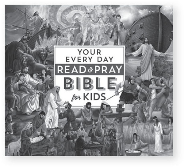 Your Every Day Read and Pray Bible for Kids You can discover Gods Word for - photo 4