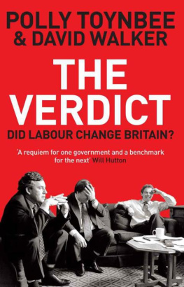 David Walker - The Verdict: Did Labour Change Britain?
