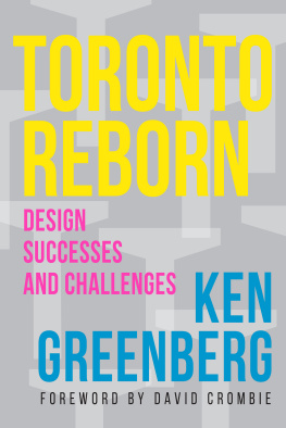 Ken Greenberg - Toronto Reborn: Design Successes and Challenges