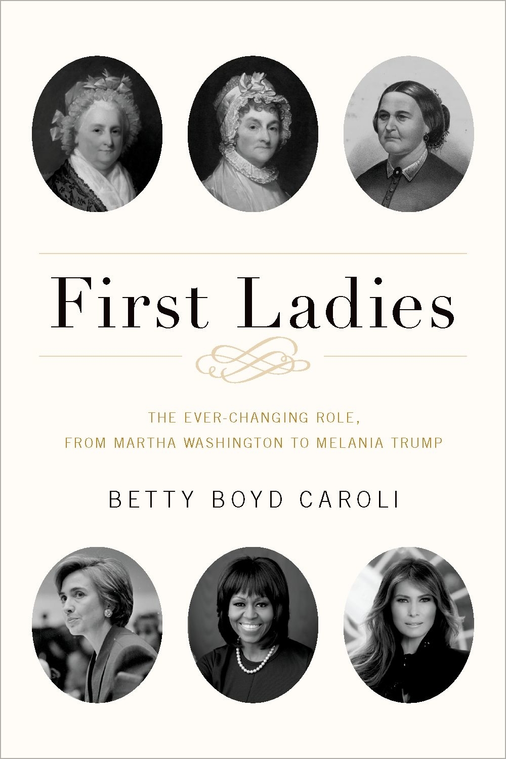 First Ladies The Ever Changing Role from Martha Washington to Melania Trump - image 1