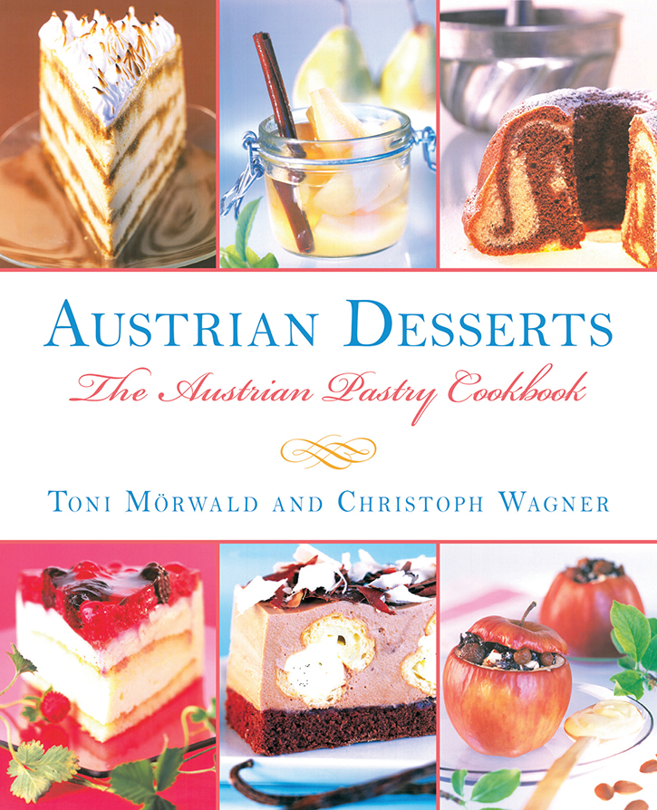 Austrian DESSERTS Toni Mrwald Christoph Wagner Austrian DESSERTS OVER 400 - photo 1