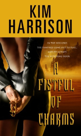 Kim Harrison - A Fistful of Charms