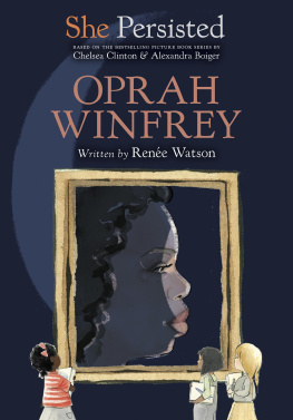 Renée Watson - She Persisted: Oprah Winfrey