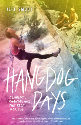 Jeff Smoot Hangdog Days: Conflict, Change, and the Race for 5.14