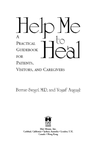 Copyright 2003 by Bernie Siegel and Yosaif August Published and distributed in - photo 5