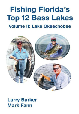 Larry Barker - Fishing Floridas Top 12 Bass Lakes--Volume 2: Lake Okeechobee