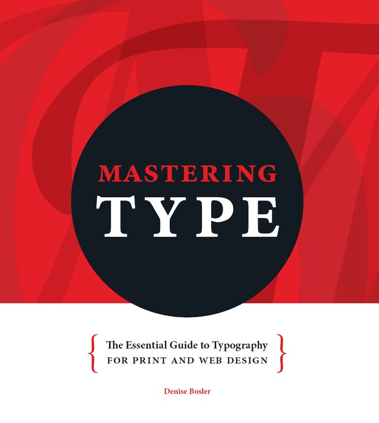 Mastering Type The Essential Guide to Typography for Print and Web Design - image 1