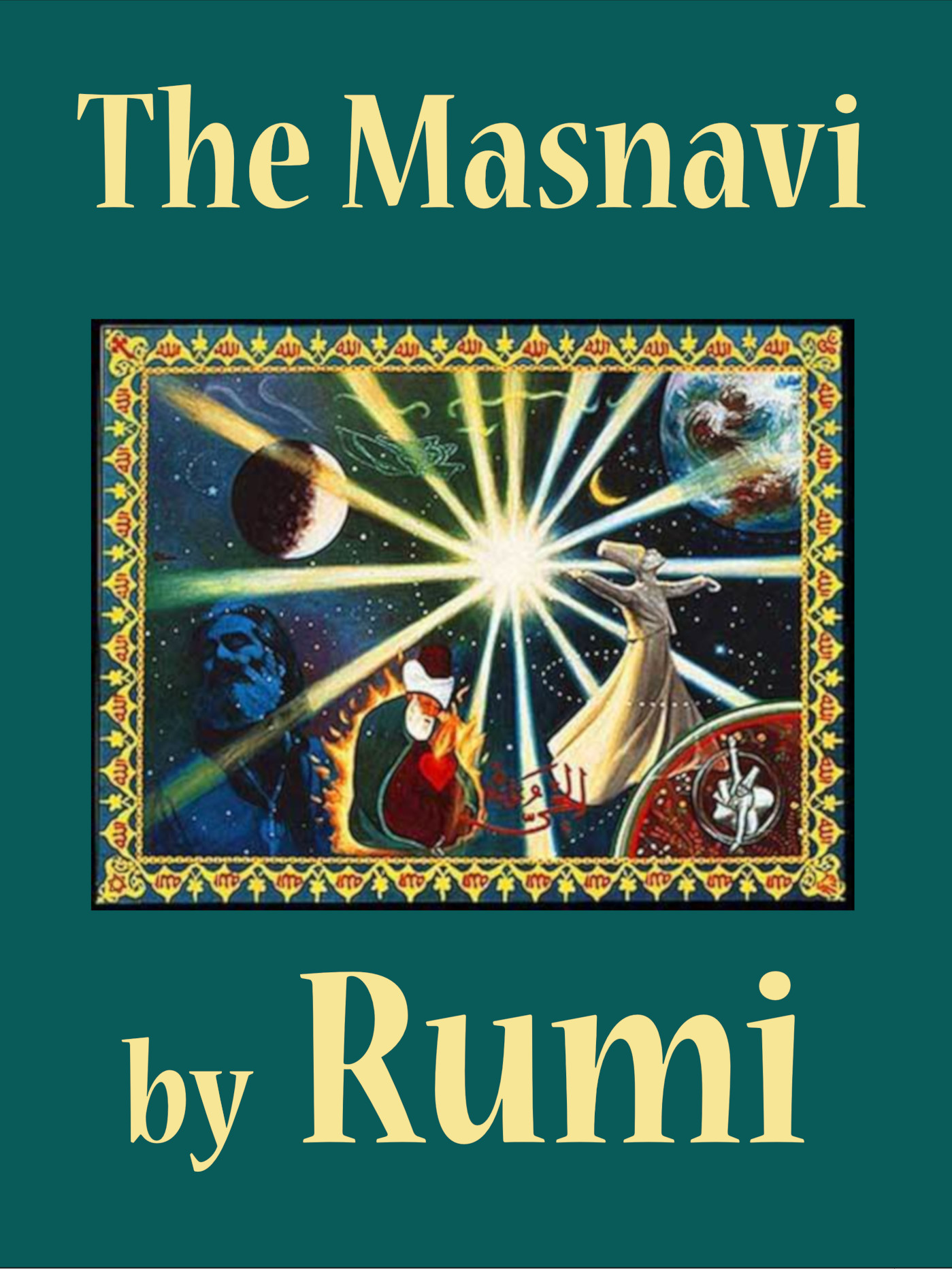 The Masnavi By Rumi THE SPIRITUAL COUPLETS OF MAULANA JALALU-D-DlN - photo 1