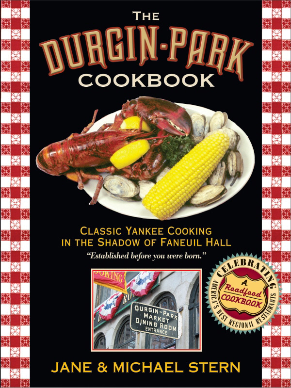 THE DURGIN-PARK COOKBOOK THE DURGIN-PARK COOKBOOK CLASSIC YANKEE COOKING IN - photo 1