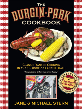 Jane Stern - Durgin-Park Cookbook: Classic Yankee Cooking in the Shadow of Faneuil Hall