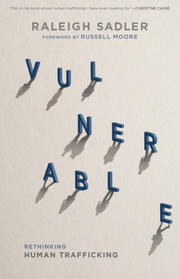 Raleigh Sadler - Vulnerable: Rethinking Human Trafficking