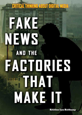 Kristina Lyn Heitkamp Fake News and the Factories That Make It