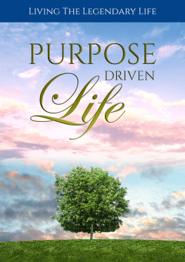 Dr. Michael C. Melvin - Purpose Driven Life: Living The Legendary Life