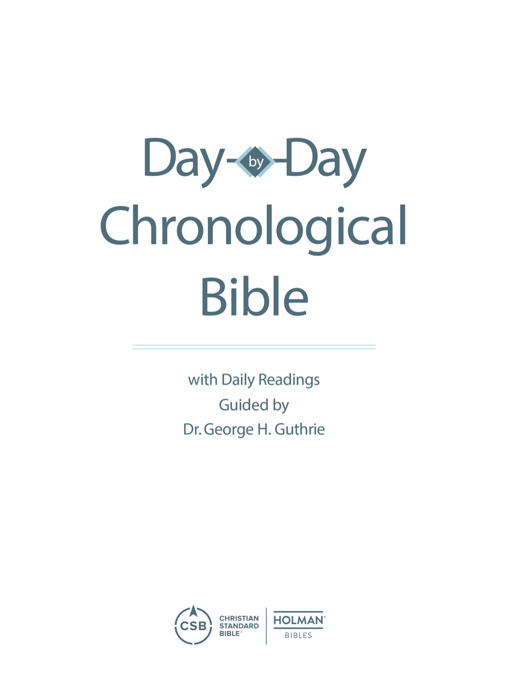 CSB Day-by-Day Chronological Bible Copyright 2018 by Holman Bible Publishers - photo 1