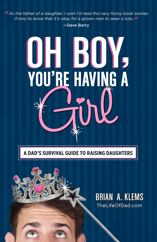 Praise for Oh Boy Youre Having a Girl As the father of a daughter I wish Id - photo 1