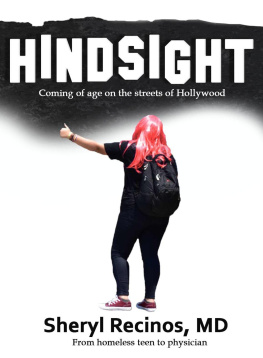 Sheryl Recinos - Hindsight: Coming of Age on the Streets of Hollywood