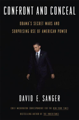 David E. Sanger - Confront and Conceal: Obamas Secret Wars and Surprising Use of American Power