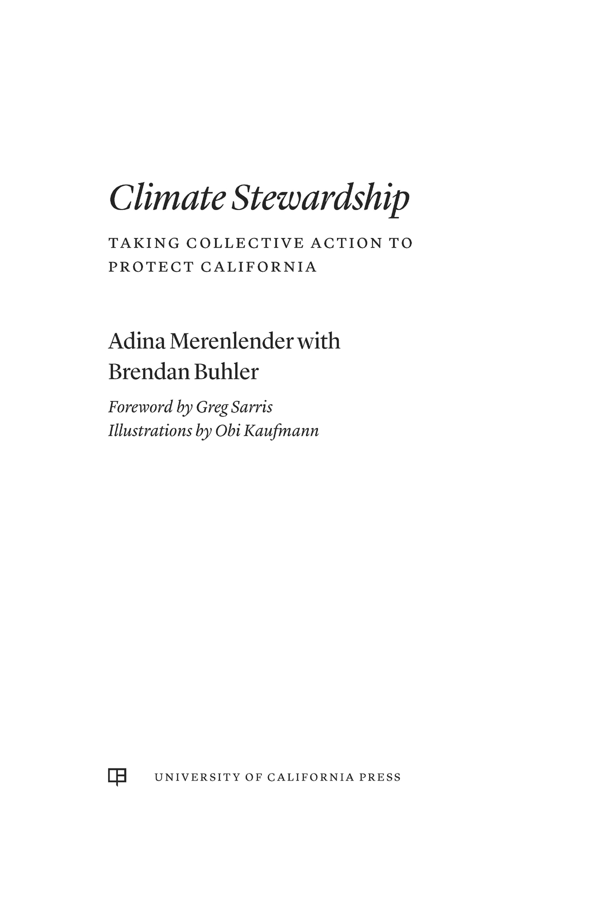 Climate Stewardship The publisher and the University of California Press - photo 1