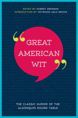 Robert E. Drennan - Great American Wit: The Classic Humor of the Algonquin Round Table