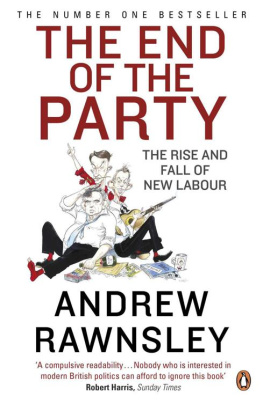 Andrew Rawnsley - End of the Party
