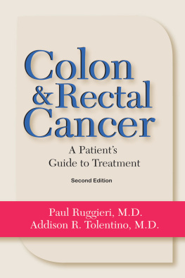 Paul Ruggieri - Colon & Rectal Cancer: From Diagnosis to Treatment