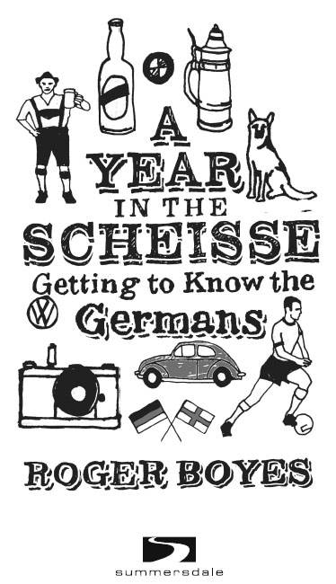 A YEAR IN THE SCHEISSE Copyright by Ullstein Buchverlage GmbH Berlin - photo 2