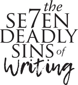 Common Pitfalls of Prose and How to Avoid Them Angie Kiesling THE 7 DEADLY SINS - photo 1