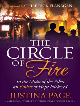 Justina Page - The Circle of Fire: In the Midst of the Ashes an Ember of Hope Flickered