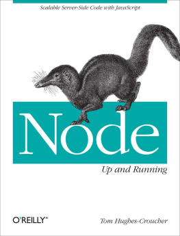 Tom Hughes-Croucher - Node: Up and Running: Scalable Server-Side Code with JavaScript