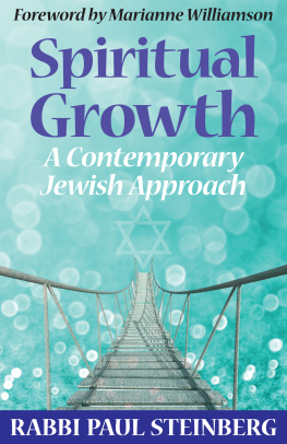 Paul Steinberg - Spiritual Growth: A Contemporary Jewish Approach