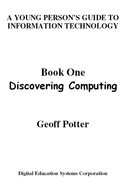 INTRODUCTION Welcome to Discovering Computing What is in this Book Book - photo 1