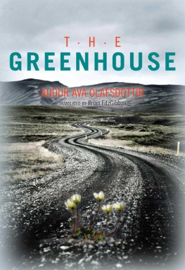 Audur Ava Olafsdottir - The Greenhouse