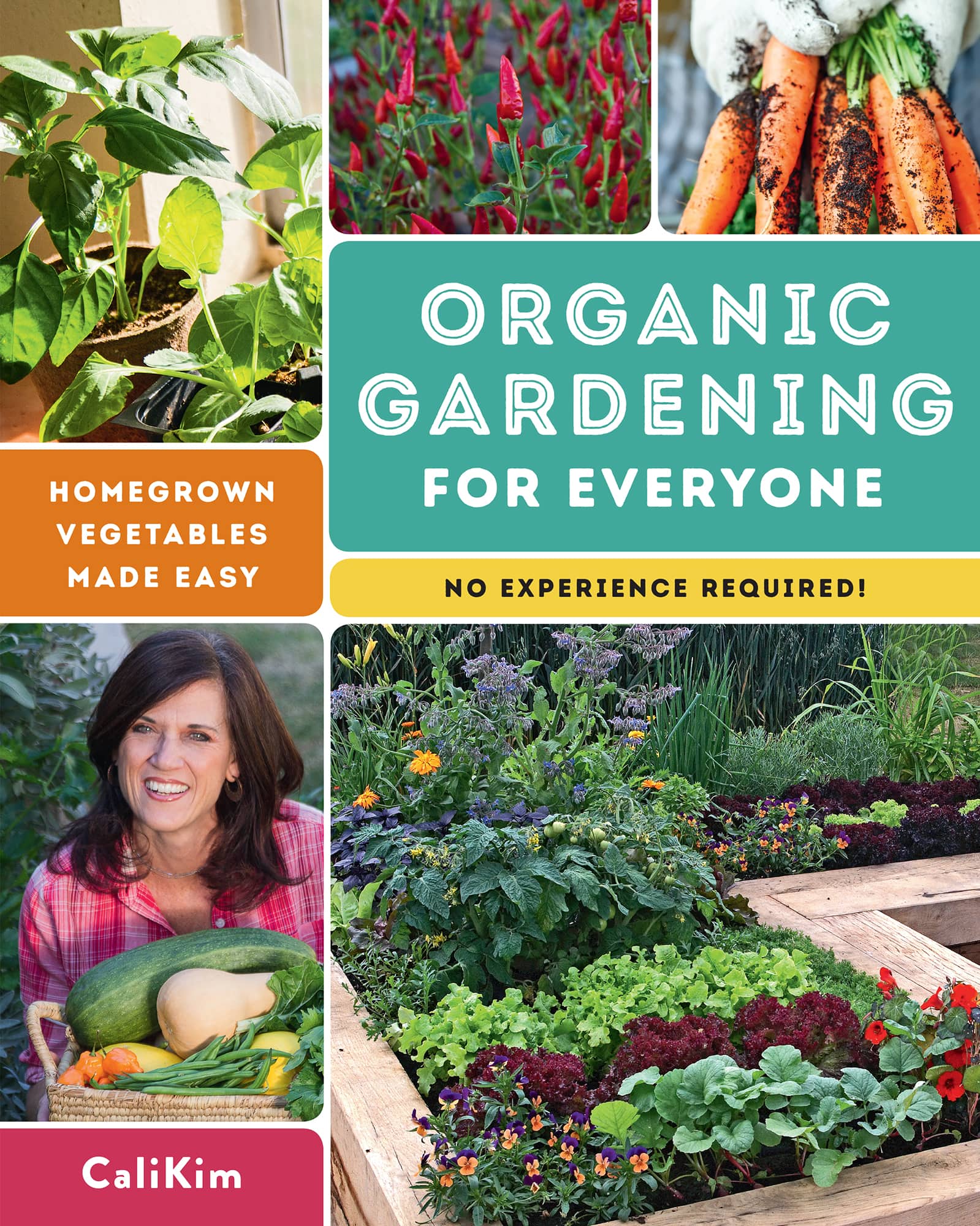 ORGANIC GARDENING FOR EVERYONE HOMEGROWN VEGETABLES MADE EASY NO - photo 1