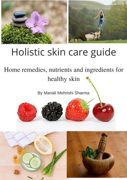 Manali Mehrishi Sharma - Holistic Skin Care Guide